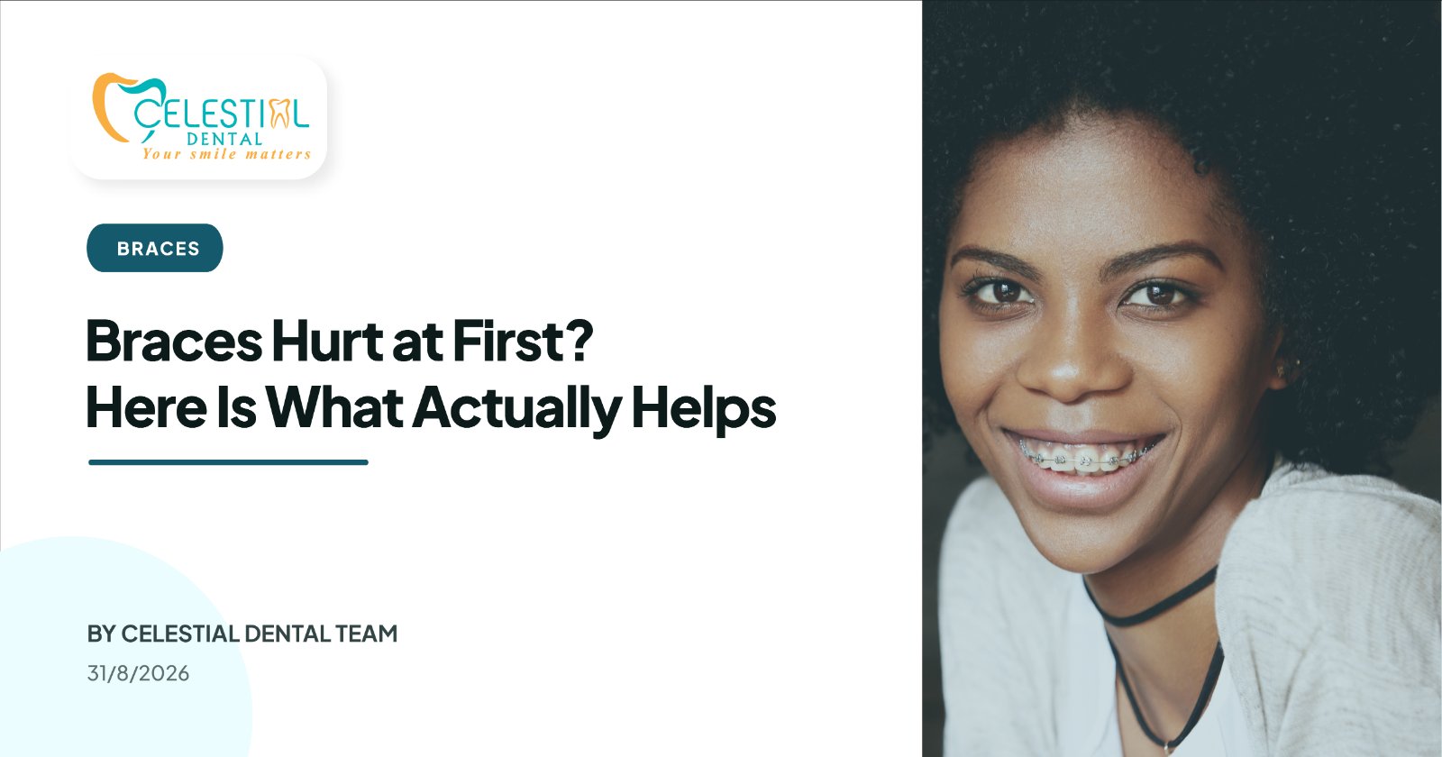 Braces Hurt at First? Here Is What Actually Helps